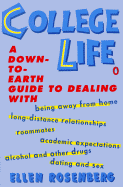 College Life: A Down-To-Earth Guide to Dealing With...