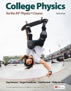 College Physics for the Ap(r) Physics 1 Course