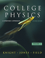 College Physics, Volume 1: A Strategic Approach