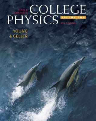 College Physics, Volume 2 (CHS. 17-30) with Masteringphysics - Young, Hugh D, and Geller, Robert