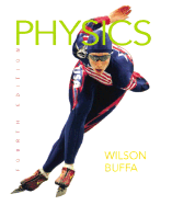 College Physics: Volume One - Wilson, Jerry D, and Buffa, Anthony J