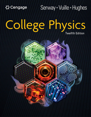 College Physics - Serway, Raymond A., and Vuille, Chris, and Hughes, John