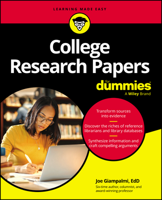 College Research Papers for Dummies - Giampalmi, Joe