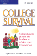 College Survival 6th Ed - Gottesman, Greg, and Peterson's, and Baer, Daniel