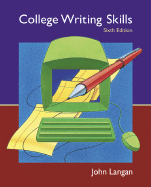 College Writing Skills: Text, Student CD, User's Guide, and Online Learning Center Powered by Catalyst - Langan, John