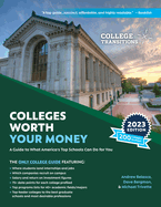 Colleges Worth Your Money: A Guide to What America's Top Schools Can Do for You, 3rd Edition