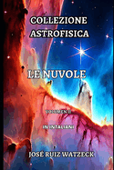 Collezione Astrofisica: Le Nuvole (Volumen II)