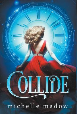 Collide - Madow, Michelle