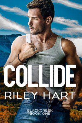 Collide - Hart, Riley