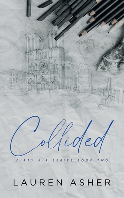 Collided Special Edition - Asher, Lauren