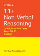 Collins 11+ Non-Verbal Reasoning Quick Practice Tests (Age 10-11) Year 6 Book 2: For the 2025 Gl Assessment Tests