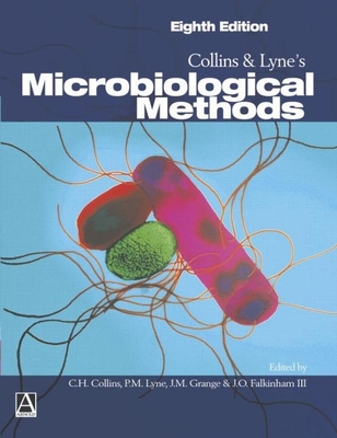 Collins and Lyne's Microbiological Methods - Collins, C H, and Lyne, Patricia M, and Grange, J M