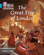 Collins Big Cat Phonics for Letters and Sounds - The Great Fire of London: Band 7/Turquoise