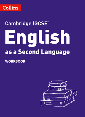 Collins Cambridge Igcse(tm) - Cambridge Igcse(tm) English as a Second Language Workbook - Anstey, Susan, and Cooper, Lucy, and Gould, Jane