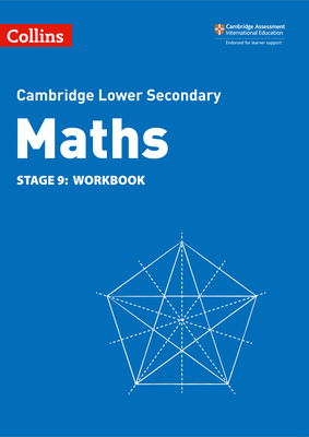 Collins Cambridge Lower Secondary Maths - Stage 9: Workbook - Cottingham, Belle, and Duncombe, Alastair, and Ellis, Rob