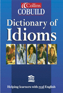Collins COBUILD Dictionary of Idioms - 