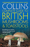 Collins Complete Guide to British Mushrooms & Toadstools