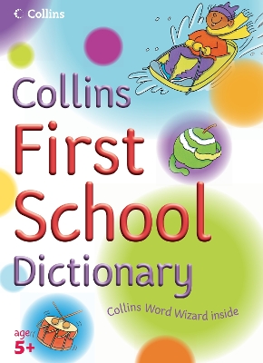 Collins First School Dictionary - Graham, Jock, and Lister, Marie