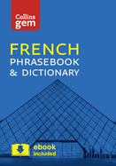 Collins French Phrasebook and Dictionary Gem Edition: Essential Phrases and Words in a Mini, Travel-Sized Format