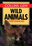 Collins Gem Wild Animals Photoguide - Burton, John A.