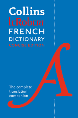 Collins Robert French Dictionary: 240,000 Translations By Collins ...