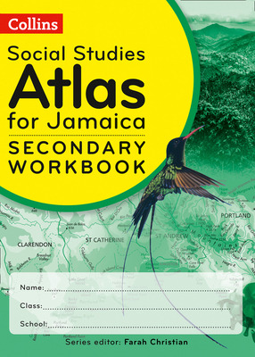 Collins Social Studies Skills for Jamaica Secondary Workbook - Christian, Farah (Series edited by), and Thomas, Naam
