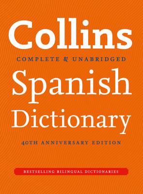 Collins Spanish Dictionary 40th anniversary edition - Collins Dictionaries