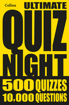 Collins Ultimate Quiz Night: 10,000 Easy, Medium and Hard Questions with Picture Rounds - Collins Puzzles
