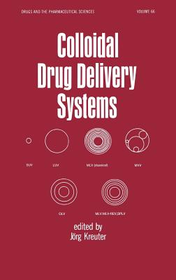 Colloidal Drug Delivery Systems - Kreuter, Jorg