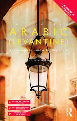 Colloquial Arabic (Levantine): The Complete Course for Beginners - Al-Masri, Mohammad