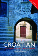 Colloquial Croatian: The Complete Course for Beginners