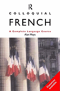 Colloquial French the Complete Course for Beginners