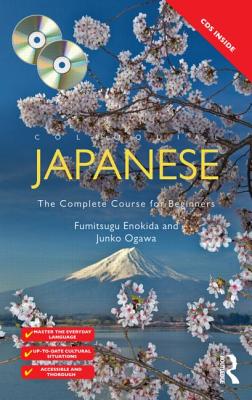 Colloquial Japanese: The Complete Course for Beginners - Ogawa, Junko, and Enokida, Fumitsugu