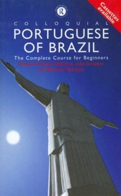 Colloquial Portuguese of Brazil: The Complete Course for Beginners - Gontijo, Viviane