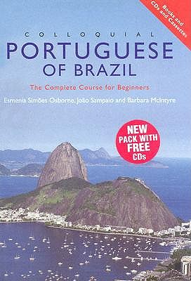 Colloquial Portuguese of Brazil: The Complete Course for Beginners - Osborne, Esmenia S, and Sampaio, Joao, and McIntyre, Barbara
