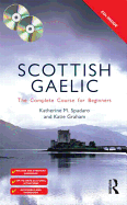 Colloquial Scottish Gaelic: The Complete Course for Beginners