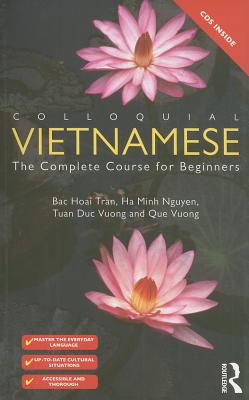 Colloquial Vietnamese - Hoai Tran, Bac, and Nguyen, Ha Minh, and Vuong, Tuan Duc