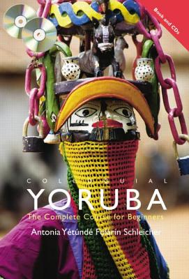 Colloquial Yoruba BK/CD PACK - Schleicher, Antonia Yetunde Folarin