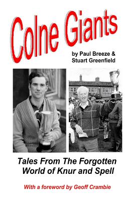 Colne Giants: Tales from the Forgotten World of Knur and Spell - Breeze, Paul, and Greenfield, S.