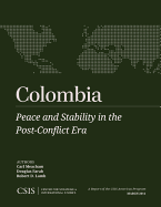 Colombia: Peace and Stability in the Post-Conflict Era