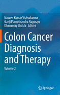 Colon Cancer Diagnosis and Therapy: Volume 2
