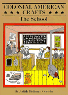 Colonial American Crafts: The School