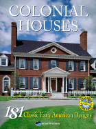 Colonial Houses: 175 Classic Early American Designs