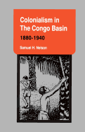 Colonialism in the Congo Basin, 1880-1940