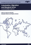 Colonisation, Migration, and Marginal Areas: A Zooarchaeological Approach