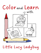 Color and Learn with Little Lucy Ladybug