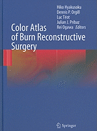 Color Atlas of Burn Reconstructive Surgery