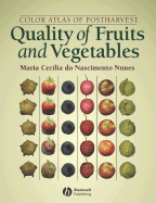 Color Atlas of Postharvest Quality of Fruits and Vegetables - Nunes, Maria Cecilia Do Nascimento