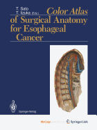 Color Atlas of Surgical Anatomy for Esophageal Cancer