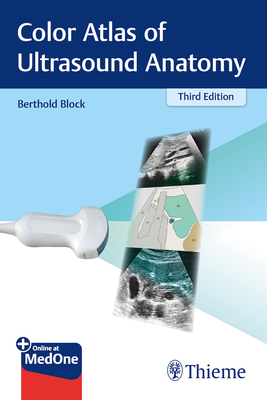 Color Atlas of Ultrasound Anatomy - Block, Berthold